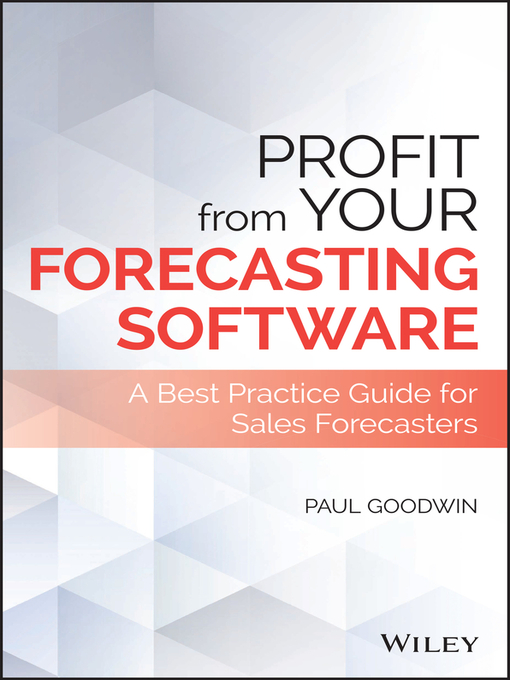 Title details for Profit From Your Forecasting Software by Paul Goodwin - Available